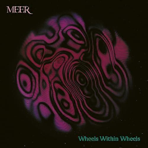 Meer - Wheels Within Wheels [CD]