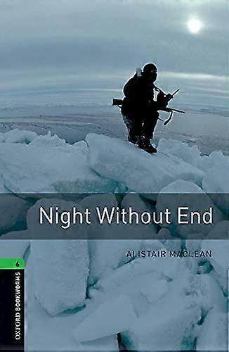 Oxford Bookworms Library: Level 6:: Night Without End