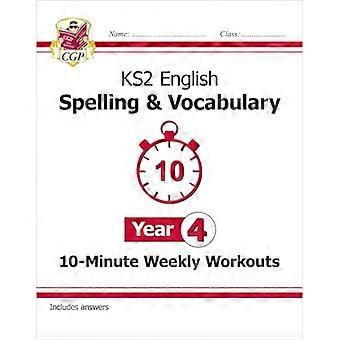 KS2 Year 4 English 10 Minute Weekly Workouts Spelling & Vocabulary