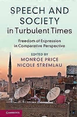 Speech and Society in Turbulent Times