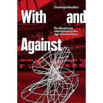With and Against the Situationist International in the Age of Automation