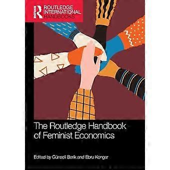 The Routledge Handbook of Feminist Economics (Routledge International Handbooks)