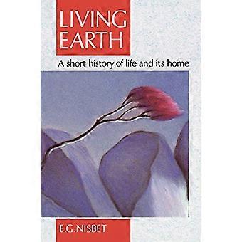 Living Earth Krótka historia życia i jej domu