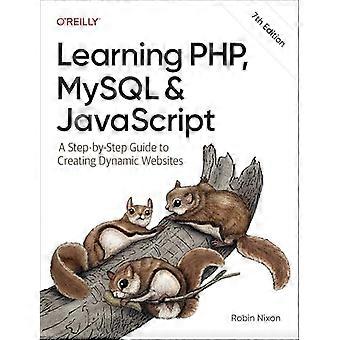 Lære Php, Mysql og Javascript : en trinn-for-trinn-guide for å lage dynamiske nettsteder