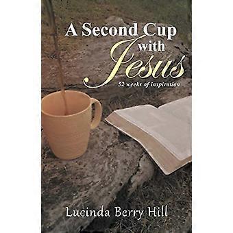 Eine zweite Tasse mit Jesus: 52 Wochen Inspiration