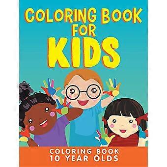 Malbuch für Kinder: Malbuch 10 Jahre