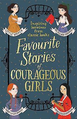 Favourite Stories of Courageous Girls