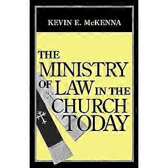 The Ministry of Law in the Church Today