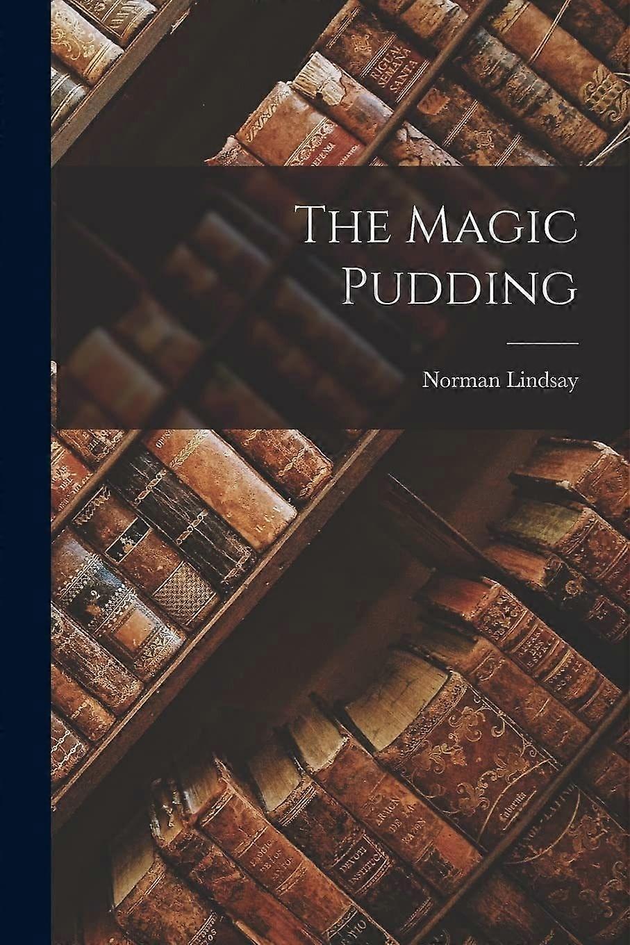 The magic pudding