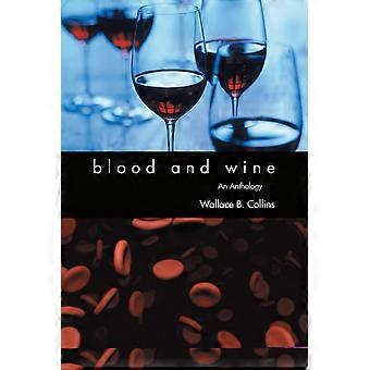 Blood and wine an anthology