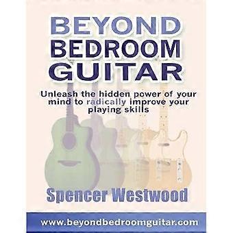 Beyond Bedroom Guitar