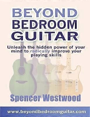 Beyond Bedroom Guitar