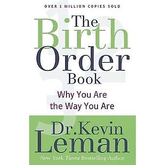 The Birth Order Book - Why You Are the Way You Are