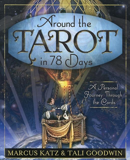 Around The Tarot In 78 Days by Tali Goodwin Paperback Book