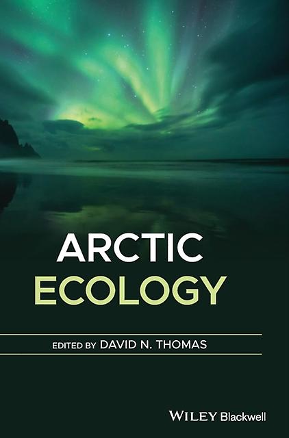 Arctic Ecology by David N. Thomas Paperback Book
