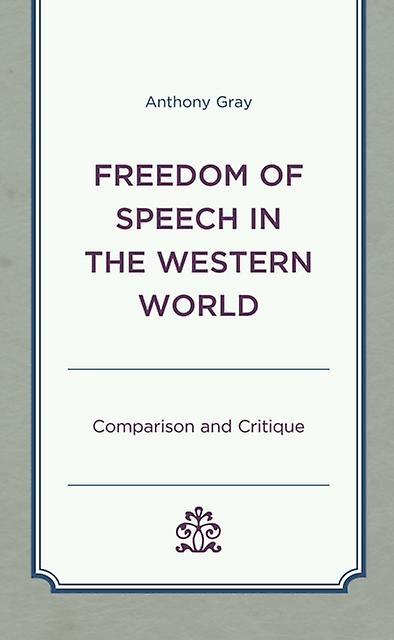 Freedom Of Speech In The Western World by Anthony Gray Paperback Book