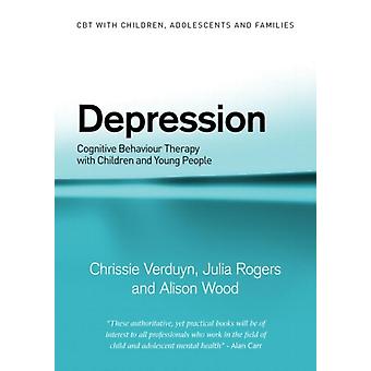 Depression Cognitive Behaviour Therapy With Children And Young People - Chrissie Verduyn
