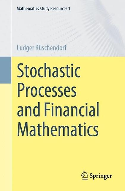 Stochastic Processes And Financial Mathematics by Ludger Ruschendorf Paperback