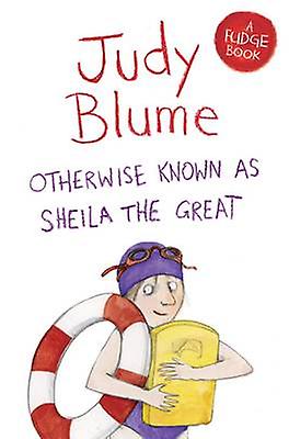 Otherwise Known As Sheila The Great by Judy Blume Paperback