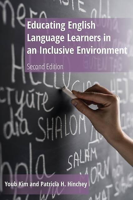 Educating English Language Learners In An Inclusive Environment by Patricia H. Hinchey Paperback Book