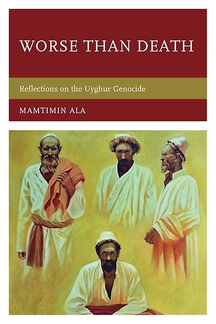 Worse Than Death by Mamtimin Ala Paperback Book