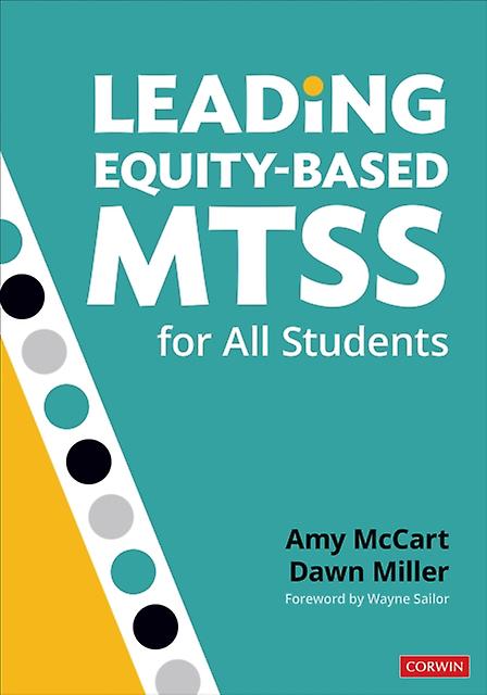 Leading Equity-based Mtss For All Students by Miller, Dawn Dee SWIFT Education Center, Lawrence, KS Paperback