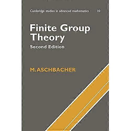 Finite Group Theory (Cambridge Studies in Advanced Mathematics)