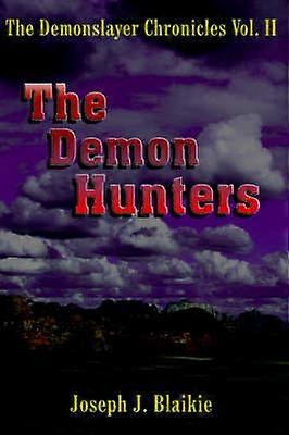 The Demonslayer Chronicles Vol. II