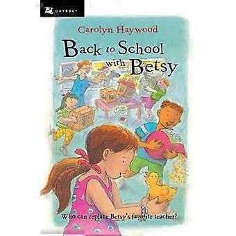 Back to School With Betsy