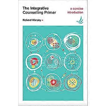 The Integrative Counselling Primer