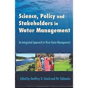 Science Policy and Stakeholders in Water Management
