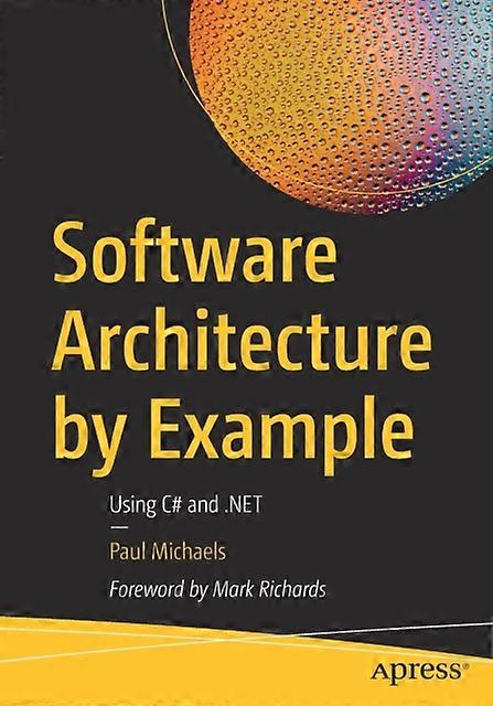 Software Architecture By Example Using C - Paul Michaels - Paperback - English Book - Microsoft programming