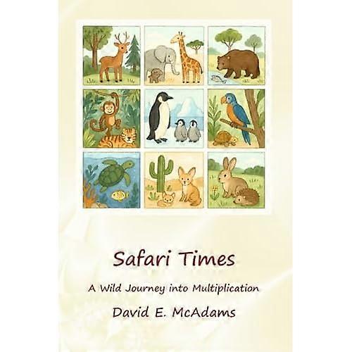 Safari Times : a Wild Journey Into Multiplication