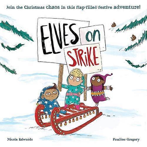 Elves On Strike - Nicola Edwards