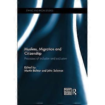 Muslime, Migration und Staatsbürgerschaft: Prozesse der Inklusion und Exklusion (Ethnic and Racial Studies)