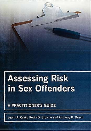 Beoordeling van risico's in zedendelinquenten: A Practitioner's Guide