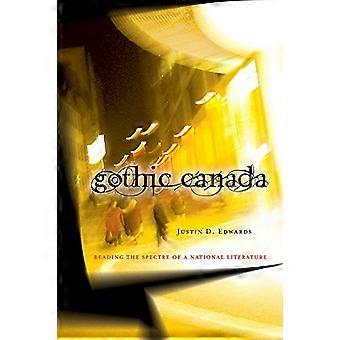 Gothic Canada: Das Gespenst einer nationalen Literatur lesen