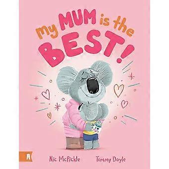 My Mum is the Best