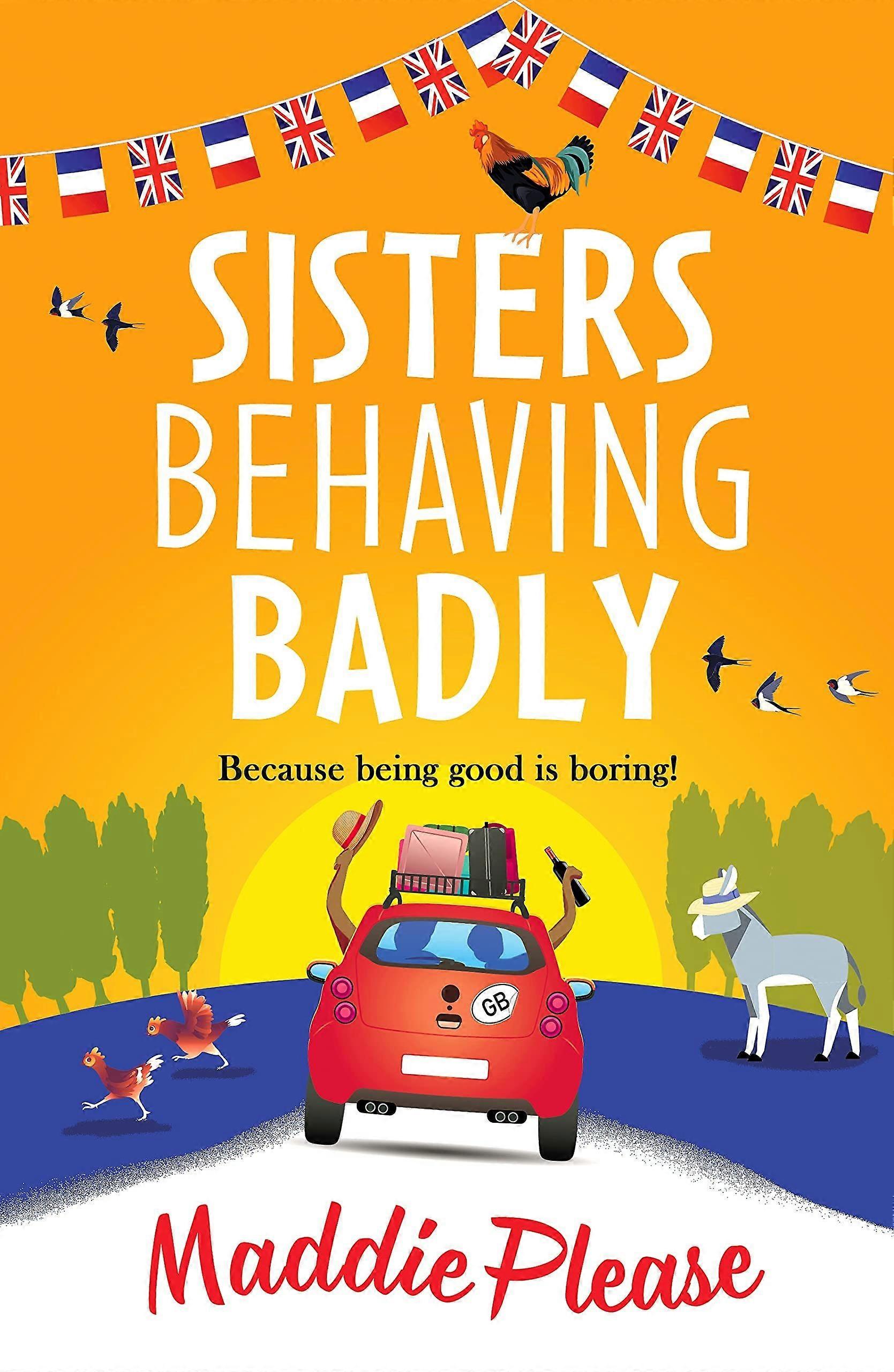 Sisters behaving badly