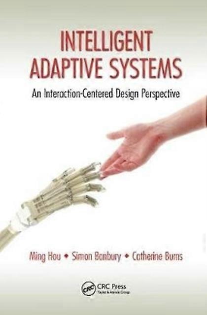 Intelligent Adaptive Systems An Interaction-centered Design Perspective - Ming Hou - Paperback - en Book