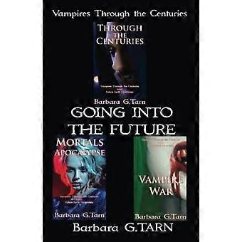 Vampires Through the Centuries Going Into the Future
