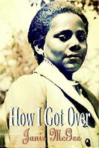 How i got over