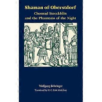 Xamã de Oberstdorf Chonrad Stoeckhlin e os Fantasmas de - Wolfgang Behringer - Brochura - Livro em Inglês - História