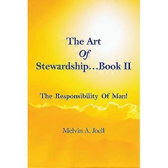 The Art Of Stewardship. Book Ii The Responsibility Of Man - Melvin Joell - Paperback - en Book