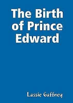 La naissance du prince Edward
