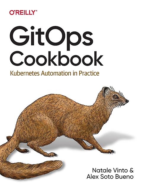 Gitops Cookbook by Alex Bueno Paperback Book