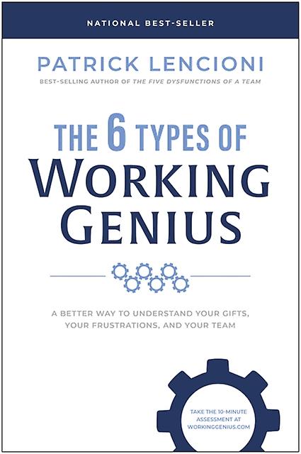 The 6 Types Of Working Genius by Patrick M. Lencioni Paperback Book