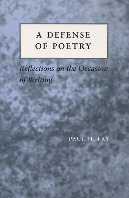 A Defense Of Poetry by Paul H. Fry Paperback