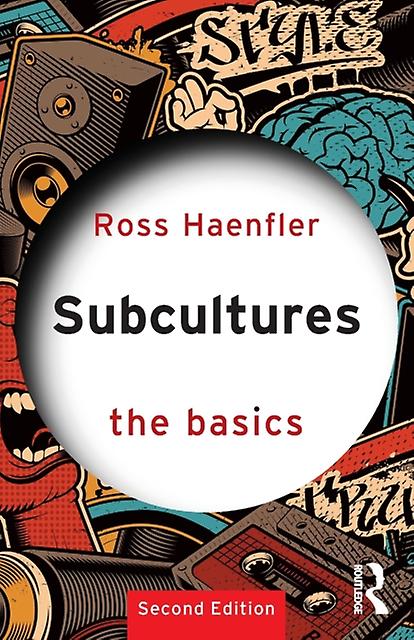 Subcultures The Basics by Ross Haenfler Paperback