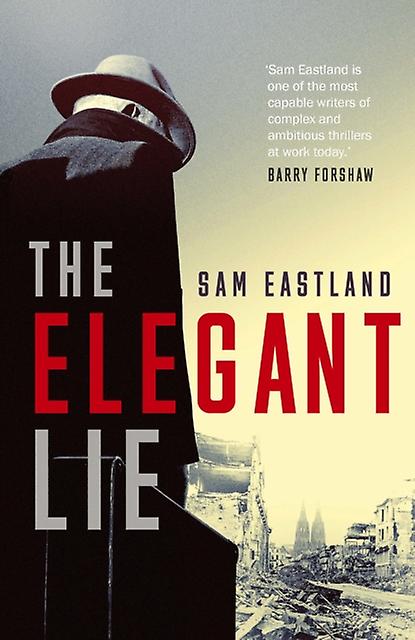 The Elegant Lie by Sam Eastland Paperback